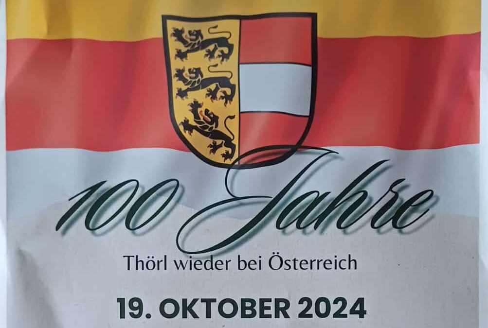 Feier “100 Jahre Thörl wieder bei Österreich”